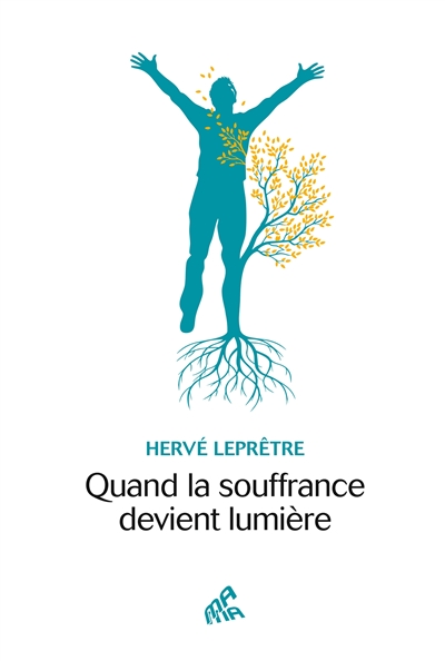 Quand la souffrance devient lumière