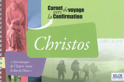 Christos : carnet de voyage vers la confirmation