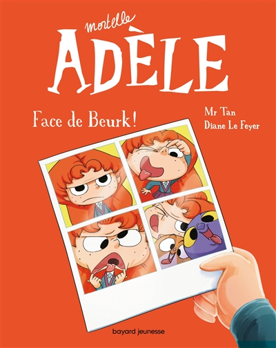 Mortelle Adèle Tome 19 - Face de beurk !