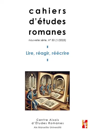 Cahiers d'études romanes, n° 50. Lire, réagir, réécrire