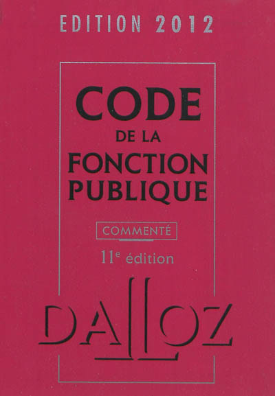 Code de la fonction publique 2012, commenté
