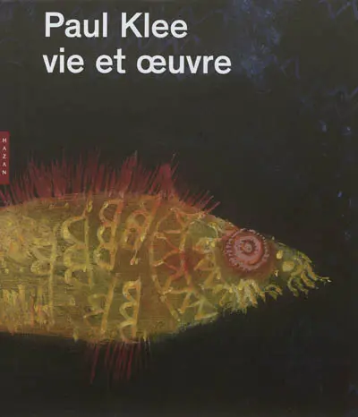 Paul Klee : vie et oeuvre