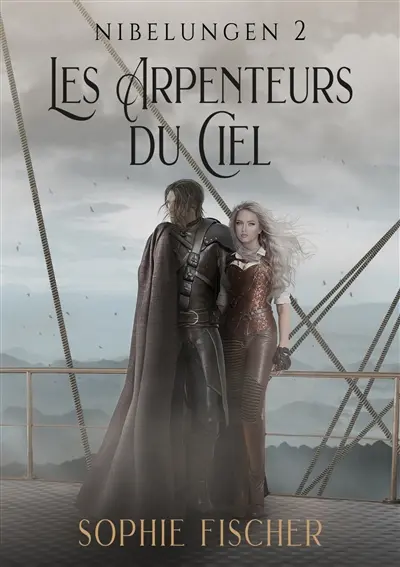 Les Arpenteurs du Ciel : Nibelungen 2