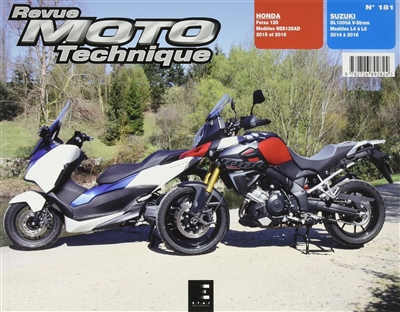 Revue moto technique, n° 181. Honda Forza 125, modèles NSS 125 AD 2015 et 2016 + Suzuki DL 1.000 V-Strom, modèles L4 à L6 2014 à 2016