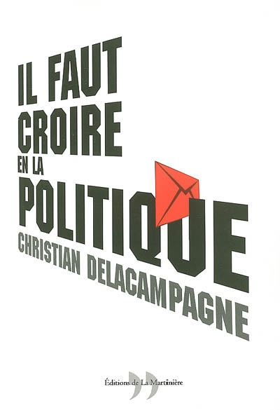 Il faut croire en la politique
