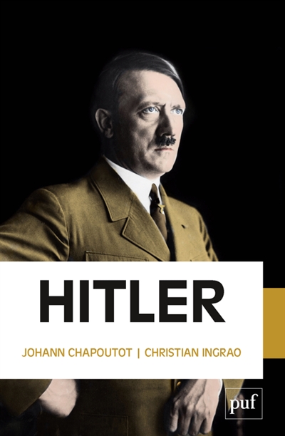 Christian Ingrao - Hitler - PUF