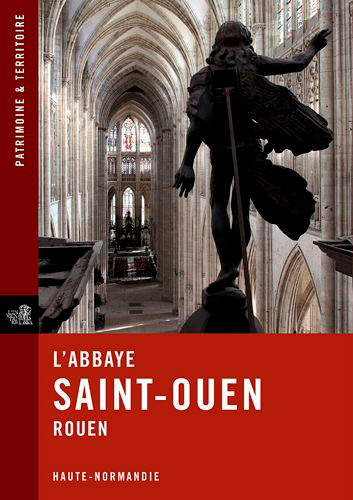 L'abbaye Saint-Ouen, Rouen, Haute-Normandie