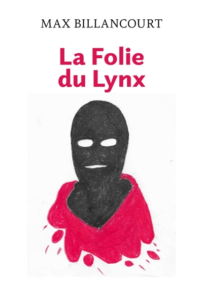 La Folie du Lynx