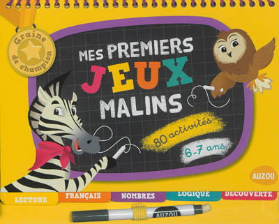 Mes premiers jeux malins, 6-7 ans : 80 activités