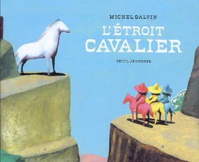 L'étroit cavalier