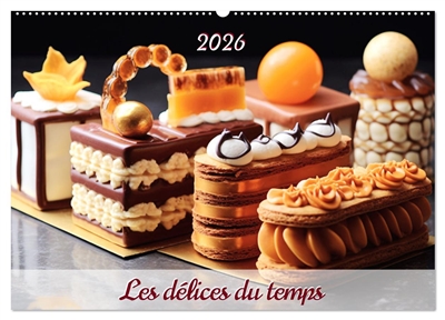 Les délices du temps (Calendrier mural 2026 DIN A2 vertical), CALVENDO calendrier mensuel : Chaque mois, plongez dans l'univers enchanteur des saveurs sucrées et laissez-vous séduire par des images alléchantes de délices qui éveilleront vos papilles.