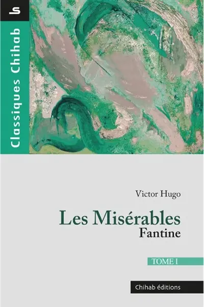 Les misérables. Vol. 1. Fantine