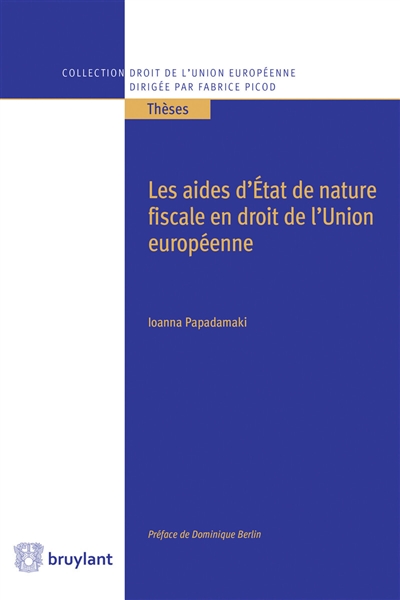 Les aides d'Etat de nature fiscale en droit de l'Union européenne