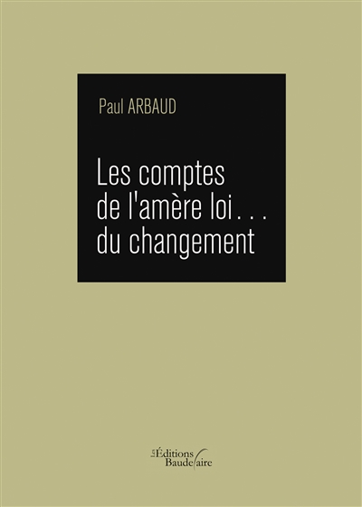 Les comptes de l'amère loi...