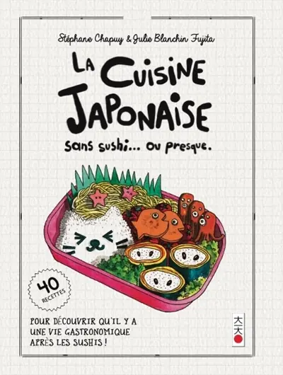La cuisine japonaise sans sushi... ou presque La cuisine japonaise sans sushi... ou presque