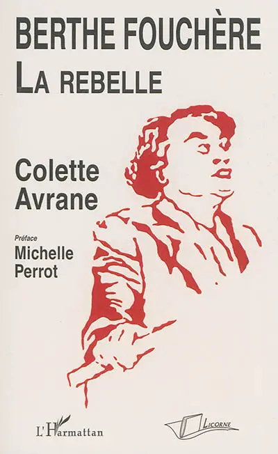 Berthe Fouchère, la rebelle