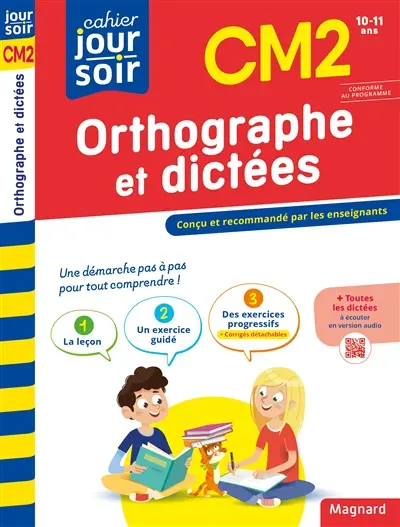 Orthographe et dictées CM2, 10-11 ans : conforme au programme