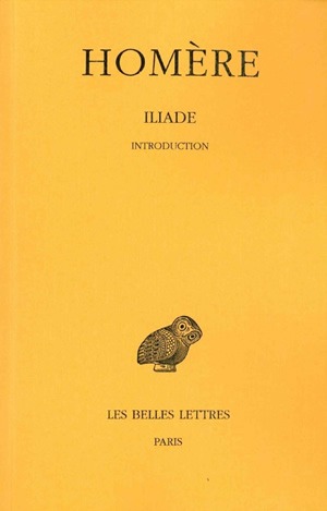Iliade. Vol. 1. Introduction