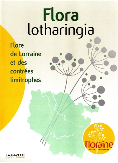 Flora lotharingia : flore de Lorraine et des contrées limitrophes