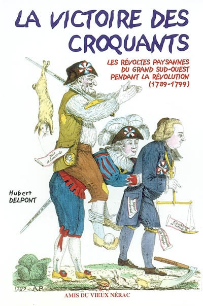 La victoire des croquants : les révoltes paysannes du grand Sud-Ouest pendant la Révolution (1789-1799)