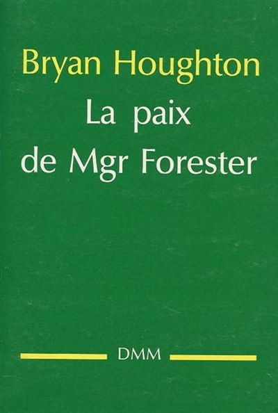 La Paix de Monseigneur Forester