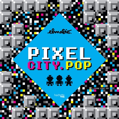 Pixel city.pop : livre pop-up