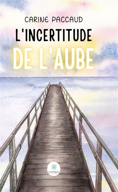 L’incertitude de l’aube