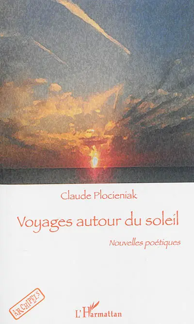 Voyages autour du soleil : nouvelles poétiques