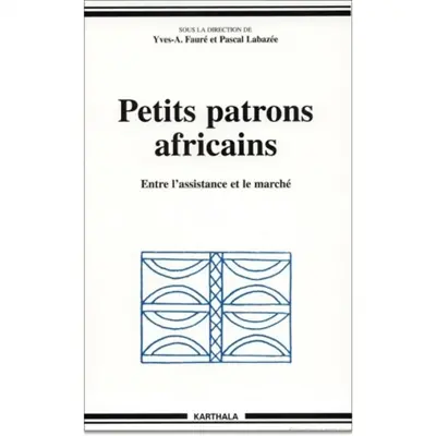 Petits patrons africains : entre l'assistance et le marché