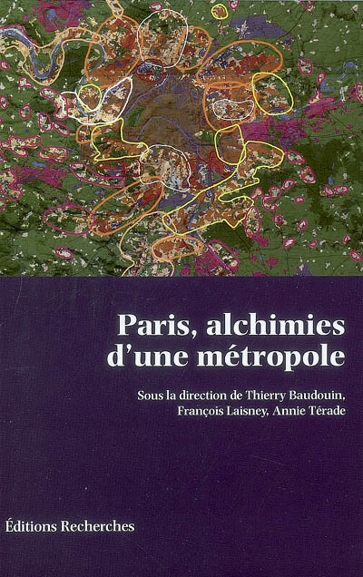 Paris, alchimies d'une métropole