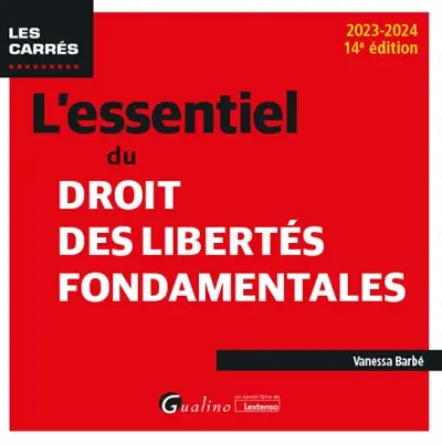 L'essentiel du droit des libertés fondamentales : 2023-2024