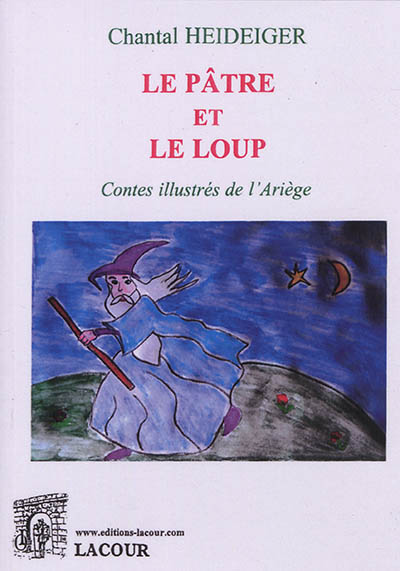 Le pâtre et le loup : contes illustrés de l'Ariège