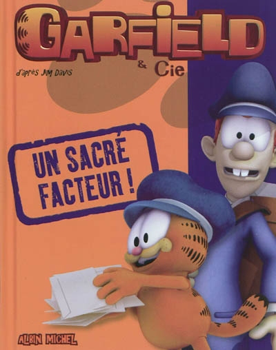 Garfield & Cie. Un sacré facteur !