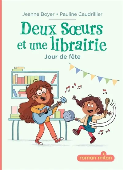 Deux soeurs et une librairie. Vol. 2. Jour de fête