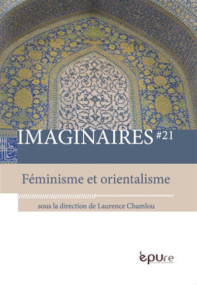 Imaginaires, n° 21. Féminisme et orientalisme