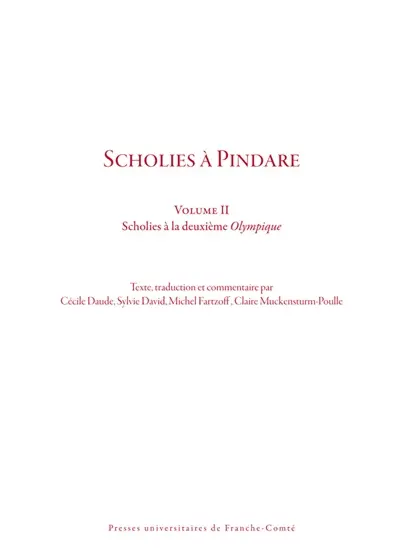 Scholies à Pindare. Vol. 2. Scholies à la deuxième Olympique
