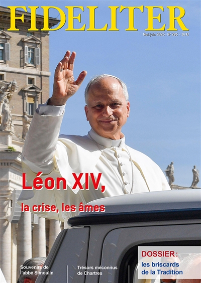 Fideliter, n° 285. Les briscards de la tradition
