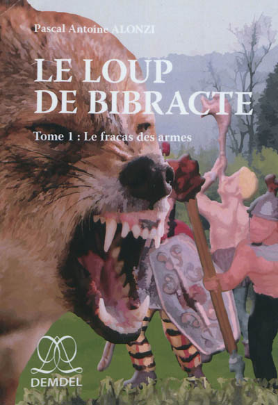 Le loup de Bibracte. Vol....