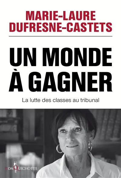Un monde à gagner : la lutte des classes au tribunal