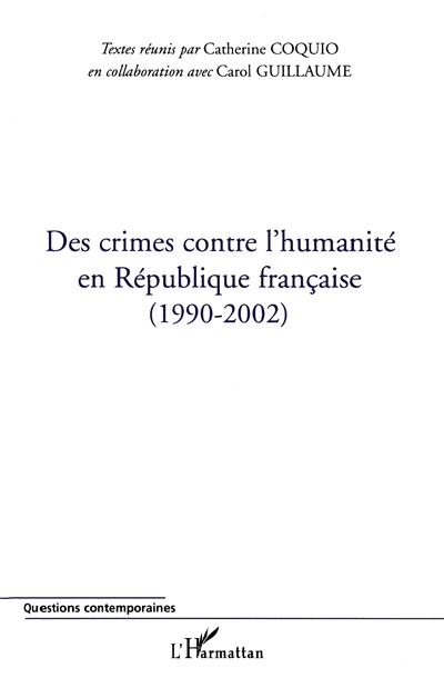 Des crimes contre l'humanité en République française : 1990-2002