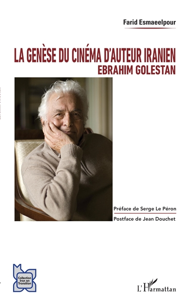 La genèse du cinéma d'auteur iranien : Ebrahim Golestan