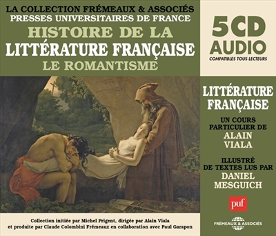 Histoire de la littérature française. Vol. 5. Le romantisme