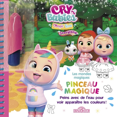 Cry babies magic tears : les mondes magiques : peins avec de l'eau pour voir apparaître les couleurs !