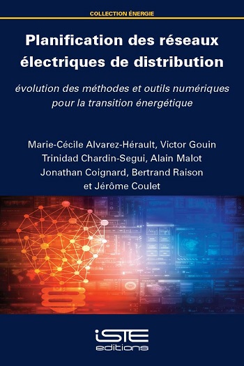 Planification des réseaux électriques de distribution : évolution des méthodes et outils numériques pour la transition énergétique