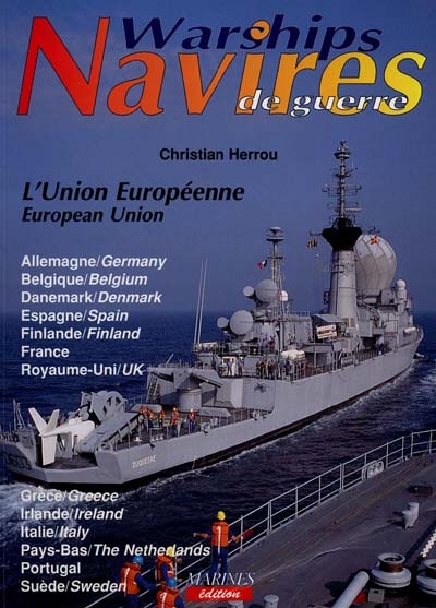 Navires de guerre : L'Union européenne. Warships : European Union