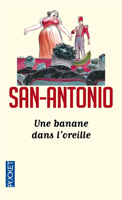 San-Antonio. Vol. 94. Une banane dans l'oreille