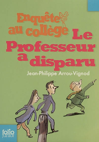 Enqête au collège : Le professeur a disparu