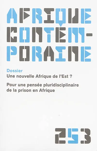 Afrique contemporaine, n° 253. Une nouvelle Afrique de l'Est ?
