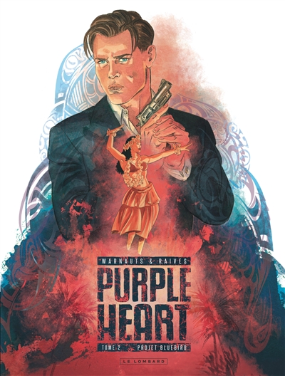 Purple heart. Vol. 2. Projet bluebird
