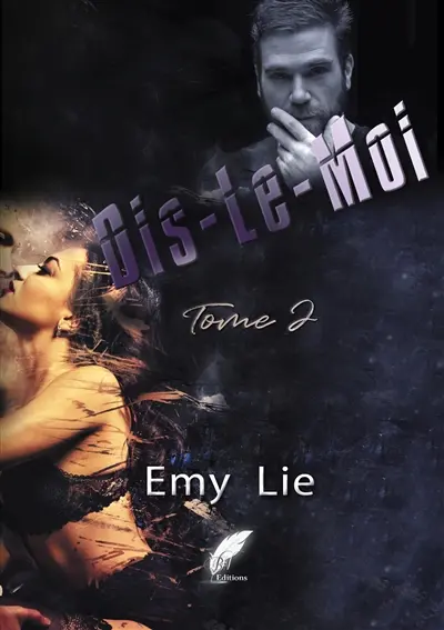Dis-le-moi Tome 2